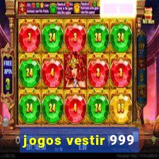 jogos vestir 999